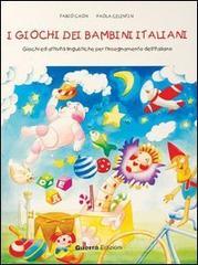 prezzi I giochi dei bambini italiani Giochi ed attività per linsegnamento dellitaliano