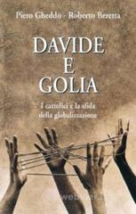 prezzi Davide e Golia I cattolici e la sfida della globalizzazione