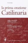 Catilinaria prima orazione. Per i Licei e gli Ist. Magistrali