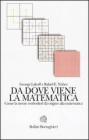 Da dove viene la matematica. Come la mente embodied d� origine alla matematica