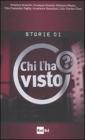Le storie di �Chi l'ha visto?�