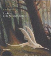 prezzi Il mistero delle antiche creature