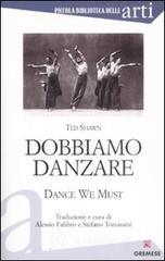 prezzi Dobbiamo danzare­Dance we must