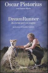 Dream runner. In corsa per un sogno
