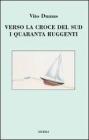 Verso la Croce del Sud. I quaranta ruggenti