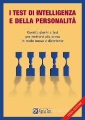 prezzi I test di intelligenza e della personalità Quesiti giochi e test per mettersi alla prova in modo nuovo e divertente