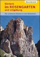 Klettern im Rosengarten un umgebung