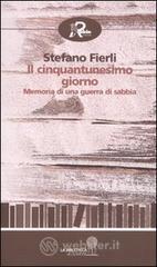 Il cinquantunesimo giorno. Memoria di una guerra di sabbia Il cinquantunesimo giorno. Memoria di una guerra di sabbia