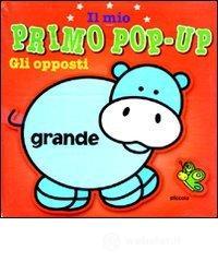 Gli opposti. Il mio primo pop-up