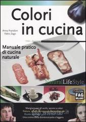 prezzi Colori in cucina Manuale pratico di cucina naturale
