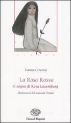 prezzi La Rosa Rossa Il sogno di Rosa Luxemburg Sirene