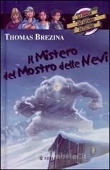 prezzi Il mistero del mostro delle nevi La banda dei giovani detective