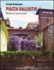 Piazza Sallustio. Memoria di storie lontane