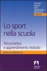 Lo sport nella scuola. Psicocinetica e apprendimento motorio