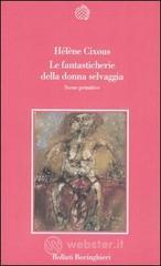 Le fantasticherie della donna selvaggia. Scene primitive