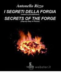 prezzi I segreti della forgia metodi e procedimenti­Secrets of the forge step by step in photos
