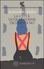 La citt� dove le donne dicono di no