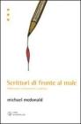 Scrittori di fronte al male. Riflessioni su letteratura e politica Scrittori di fronte al male. Riflessioni su letteratura e politica
