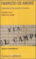 Fabrizio De Andr�. Cantastorie fra parole e musica