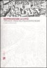 Rappresentare la citt�. Topografie urbane nell'Italia di antico regime