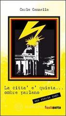 La citt� � quieta... ombre parlano