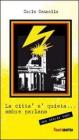 La citt� � quieta... ombre parlano