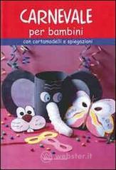 prezzi Carnevale per bambini Con cartamodelli e spiegazioni