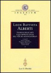 prezzi Leon Battista Alberti teorico delle arti e gli impegni civili del «De re aedificatoria» Atti dei Convegni internazionali Mantova 2002 2003