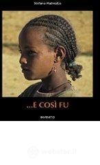 ...E così fu ...E così fu
