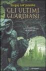 Gli ultimi guardiani