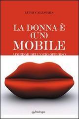 Confronta prezzi La donna è (un) mobile. aforismi dell ozio operoso