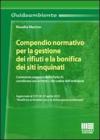 Compendio normativo per la gestione dei rifiuti e la bonifica dei siti inquinati