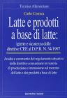 Latte e prodotti a base di latte: igiene e sicurezza. Dalle direttive CEE al DPR n. 54/1997