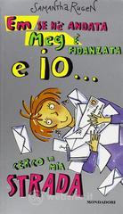 prezzi Em se nè andata Meg è fidanzata e io cerco la mia strada