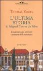 L' ultima storia di Miguel Torres da Silva. La matematica dei sentimenti, i sentimenti della matematica