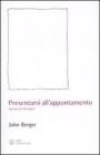 Presentarsi all'appuntamento. Narrare le immagini Presentarsi all'appuntamento. Narrare le immagini
