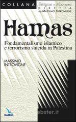 Hamas. Fondamentalismo islamico e terrorismo suicida in Palestina