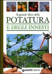 prezzi Il grande libro della potatura e degli innesti