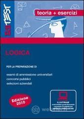 EdiTEST. Teoria ed esercizi. Logica. Per la preparazione a test di ammissione, concorsi pubblici, selezioni aziendali. Con software di simulazione