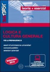 EdiTEST. Teoria ed esercizi. Logica e cultura generale. Per la preparazione a test di ammissione, concorsi pubblici, selezioni aziendali. Con software di simulazione