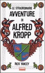prezzi Le straordinarie avventure di Alfred Kropp
