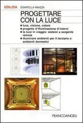 prezzi Progettare con la luce Luce visione colore Progetto dilluminazione dinterni La luce in viaggio sistemi a sorgente remota Illuminare aree specifiche