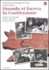 Quando si faceva la Costituzione. Storia e personaggi della Comunit� del porcellino