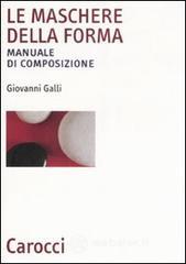 prezzi Le maschere della forma Manuale di composizione