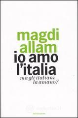 Io amo l'Italia. Ma gli italiani la amano?