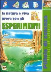 prezzi La natura è viva Prova con gli esperimenti