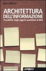 Architettura dell'informazione. Trovabilit&agrave;: dagli oggetti quotidiani al Web