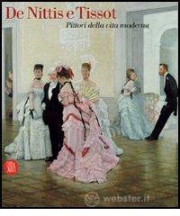 prezzi De Nittis e Tissot Pittori della vita moderna Catalogo della mostra Barletta 12 marzo 2 luglio 2006
