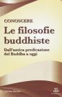 Conoscere le filosofie buddhiste