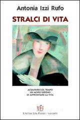 prezzi Stralci di vita Acquisire col tempo un modo sereno di affrontare la vita